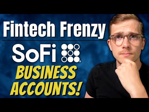 FINALLY SoFi Small Business Accounts | Fintech Frenzy